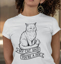 Motivbild von Nicoles-Transferwelt: "My Cat said..." mit Katze und humoristischem Text auf Transferfolie, detailreiche Gestaltung
